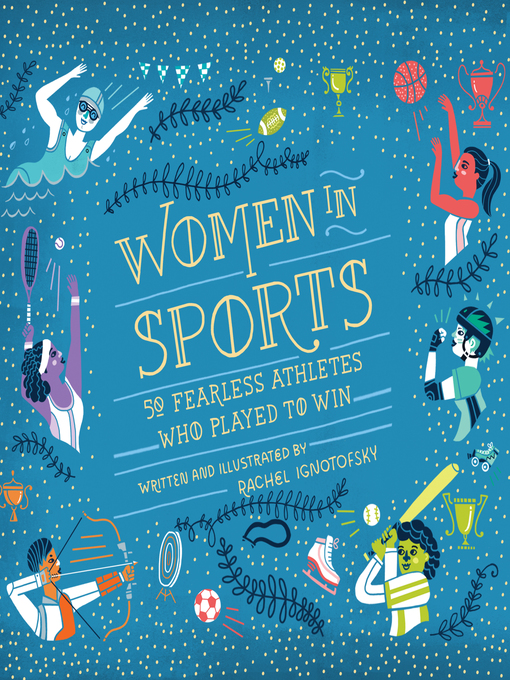 Title details for Women in Sports by Rachel Ignotofsky - Available
